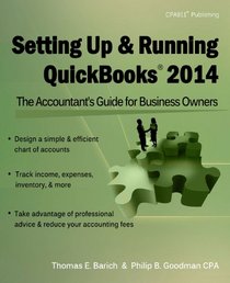Setting Up & Running QuickBooks 2014: The Accountant's Guide for Business Owners
