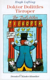 Doktor Dolittles Tieroper. ( Ab 8 J.).