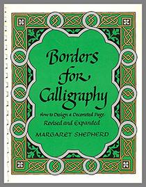 Borders for Calligraphy: How to Design a Decorated Page