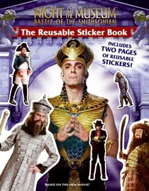 Night at the Museum: Battle of the Smithsonian: The Reusable Sticker Book