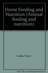 Horse Feeding and Nutrition (Animal feeding and nutrition)