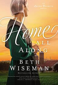 Home All Along (An Amish Secrets Novel)