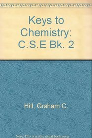 Keys to Chemistry: C.S.E Bk. 2