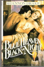 Blue Heaven, Black Night