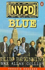 The Blue Beginning (NYPD Blue) (Penguin Readers: Level 3)