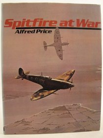 The Spitfire at War: v. 1