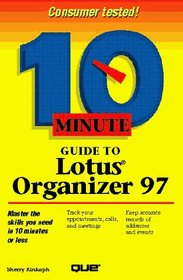 10 Minute Guide to Lotus Organizer 97 for Windows 95