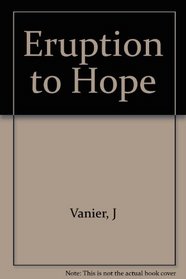 Eruption to Hope
