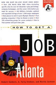 How to Get a Job in Atlanta (How to Get a Job in Atlanta, 4th ed)