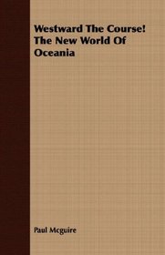 Westward The Course! The New World Of Oceania