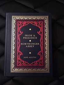 Pride and Prejudice and Northanger Abbey
