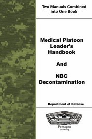 Medical Platoon Leader's Handbook and NBC Decontamination