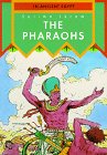 The Pharaohs (In Ancient Egypt)