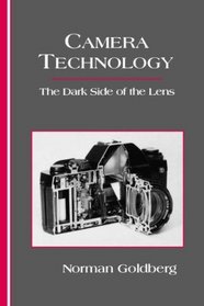 Camera Technology : The Dark Side of the Lens