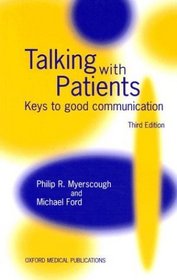Talking With Patients: Keys to Good Communication (Oxford Medical Publications)