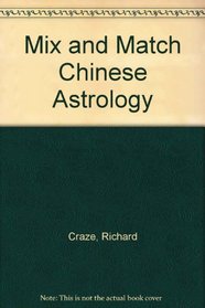 Mix and Match Chinese Astrology