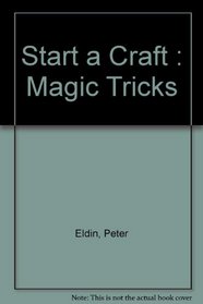 Start a Craft: Magic Tricks