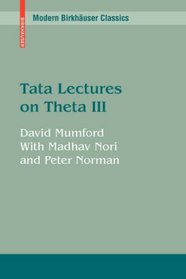 Tata Lectures on Theta III (Modern Birkhuser Classics)