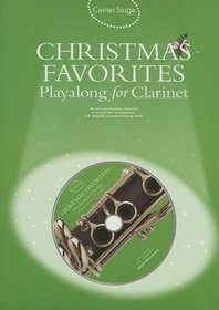 Center Stage Christmas For Clarinet   Book/cd (CenterStage)