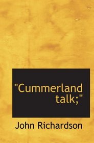 Cummerland talk;