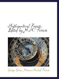 Mathematical Papers. Edited by N.M. Ferrers