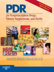 2007 PDR for Nonprescription Drugs, Dietary Supplements and Herbs: The Definitive Guide to OTC Medications