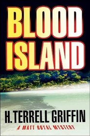 Blood Island (Matt Royal, Bk 3)