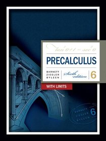 Precalculus with Limits (Barnett, Ziegler, and Byleen's Precalculus)