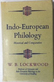 Indo-European philology,: Historical and comparative (Hutchinson university library: Modern languages)