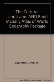 The Cultural Landscape: Rand McNally Atlas of World Geography