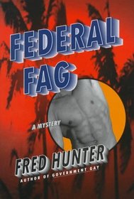 Federal Fag (Alex Reynolds, Bk 2)