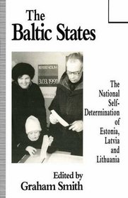 Baltic States: National Self-determination of Estonia,Latvia and Lithuania