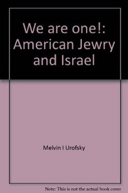 We are one!: American Jewry and Israel