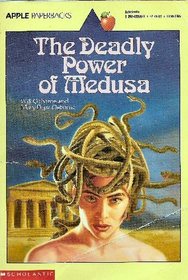 The Deadly Power of Medusa