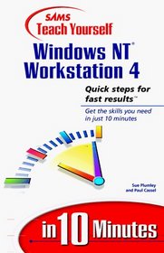 Sams Teach Yourself Windows NT Workstation 4 in 10 Minutes