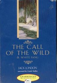 The Call of the Wild & White Fang (Audio Cassette) (Unabridged)