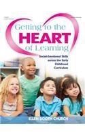 Getting to the Heart of Learning: Social-Emotional Skills Across the Early Childhood Curriculum