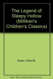 The Legend of Sleepy Hollow (Milliken's Children's Classics)