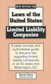 Limited Liability Companies: Laws of the United States (Quick Reference Law)