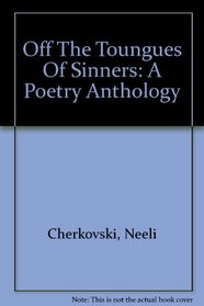 Off The Toungues Of Sinners: A Poetry Anthology