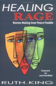 Healing Rage: Women Making Inner Peace Possible