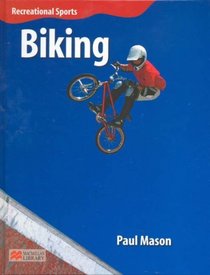 Biking (Recreational Sports - Macmillan Library)