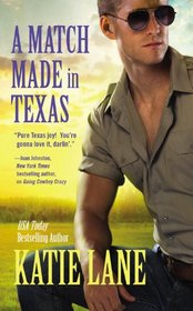 A Match Made in Texas (Deep in the Heart of Texas, Bk 6)