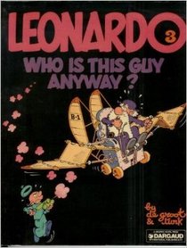Who Is This Guy Anyway? (Leonardo #3)