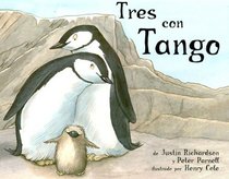 Tres Con Tango / And Tango Makes Three