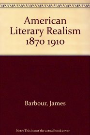 American Literary Realism 1870 1910