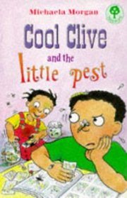 Cool Clive and the Little Pest (Treetops)