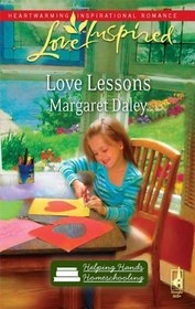 Love Lessons (Homeschool, Bk 1) (Love Inspired, No 554)