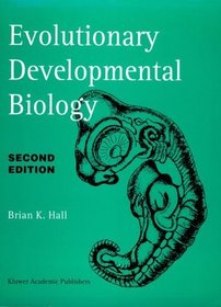 Evolutionary Developmental Biology - Second Edition