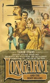 Longarm and the Boot Hillers (Longarm, No 34)